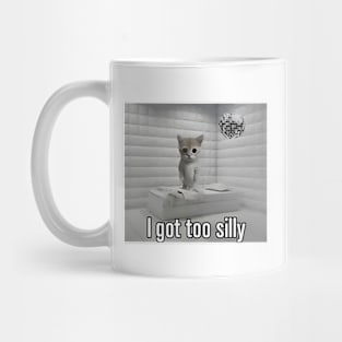 I Got Too Silly Funny Cat Meme Mug